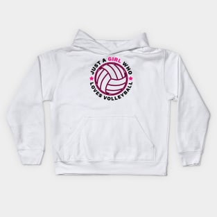 Just A Girl Who Loves Volleyball Kids Hoodie